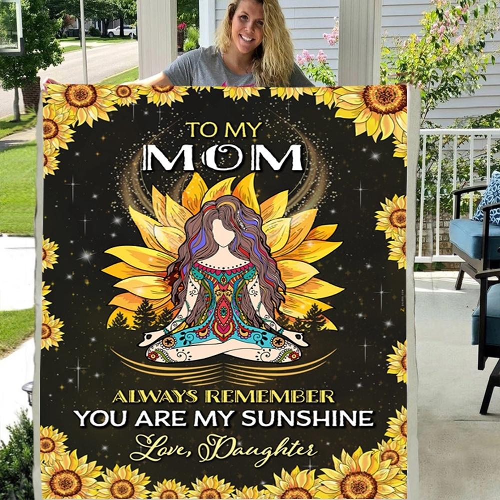 To My Mom Always Remember You Are My Sunshine From Daughter 3D