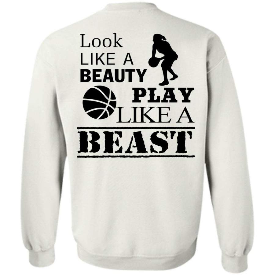 Sport T Shirt, Look Like A Beauty Play Like A Beast Sweatshirt