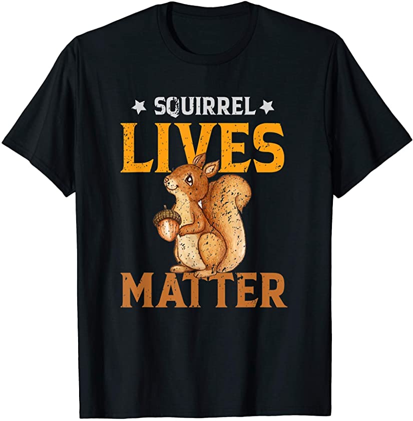 Squirrel Lives Matter Distressed Vintage Animal Lovers Tee T-Shirt