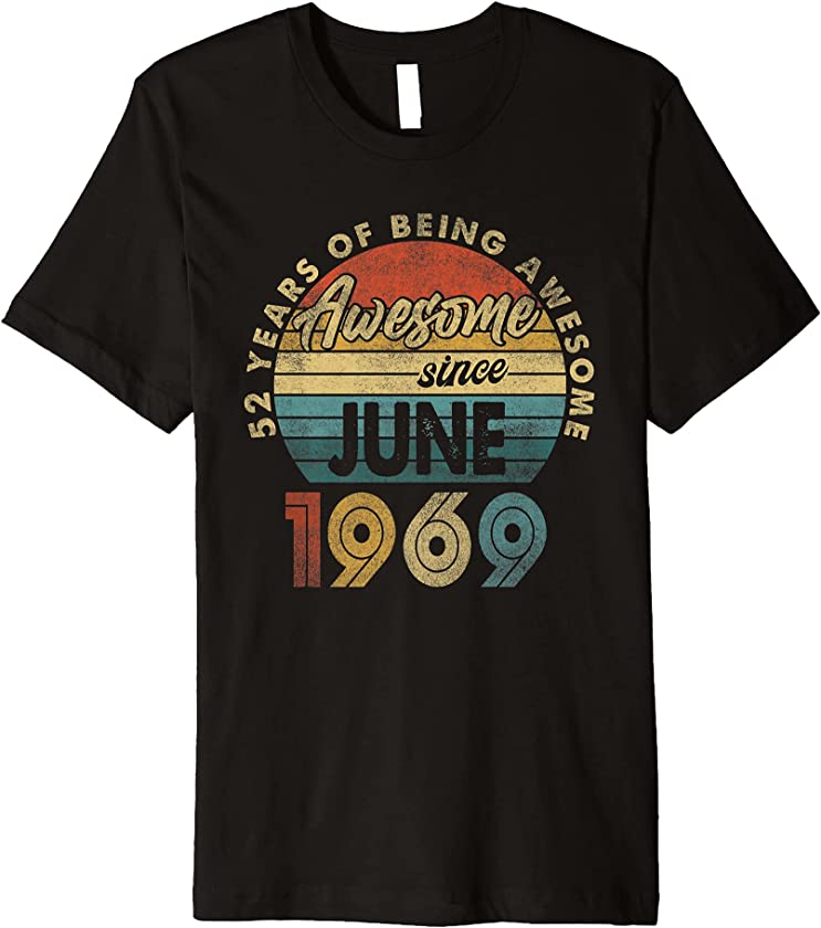 52 Year Old Retro June 1969 Vintage 52nd Birthday Gift Men Premium T-Shirt