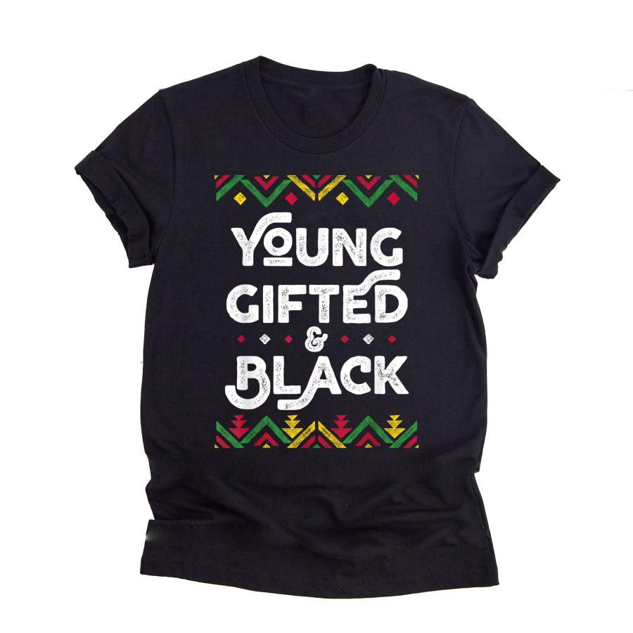 Young gifted and black african black history month t-shirt – GST