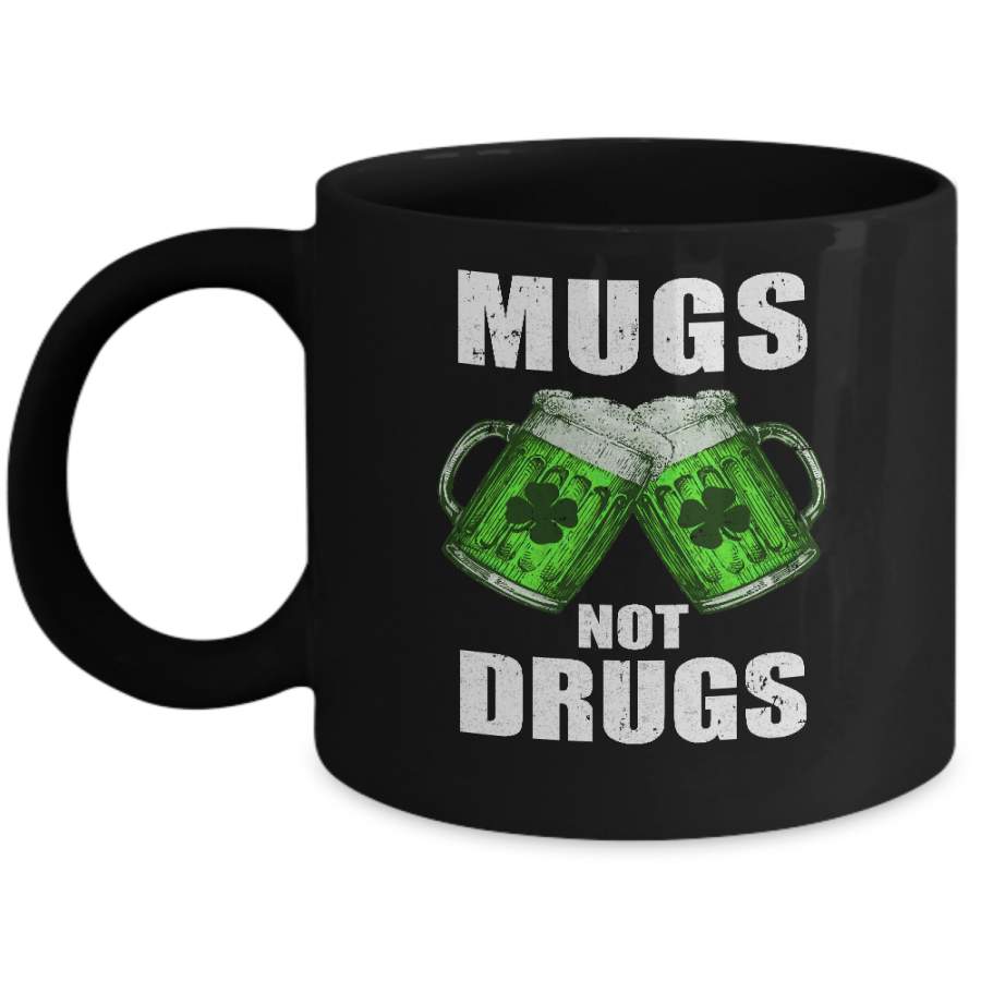 Vintage Mugs Not Drugs St Patrick Day Gift Mug