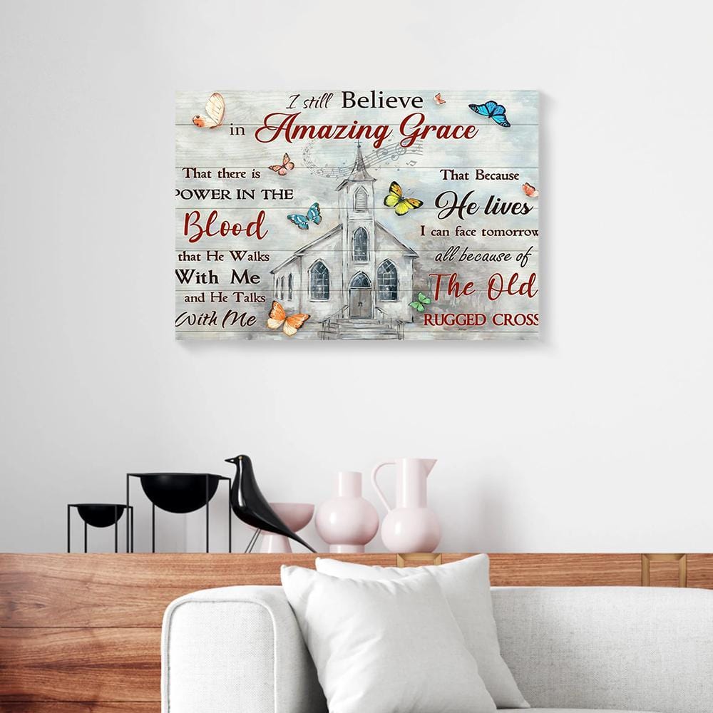 Canvas Prints I Still Believe In Amazing Grace Church Butterfly Canvas Wall Art Home Decor