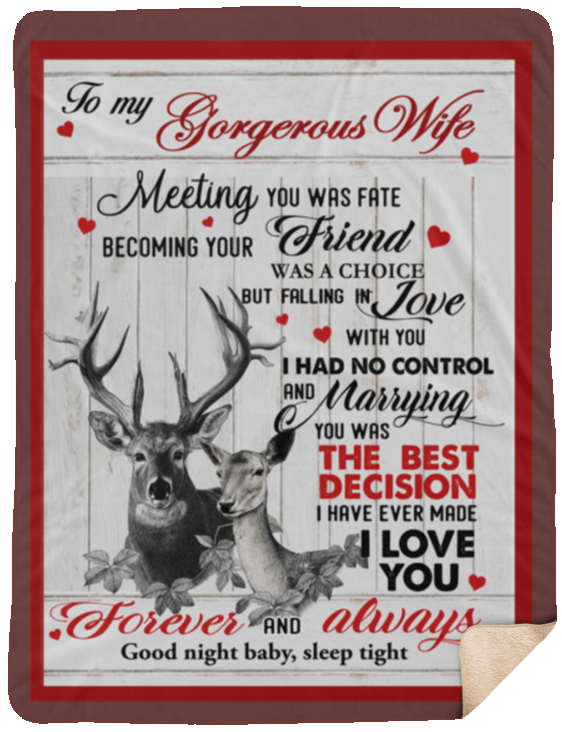 Buck & Doe Gift For Wife, Gift For Her, To My Gorgeous Wife Meeting You Was Fate Fleece Blanket