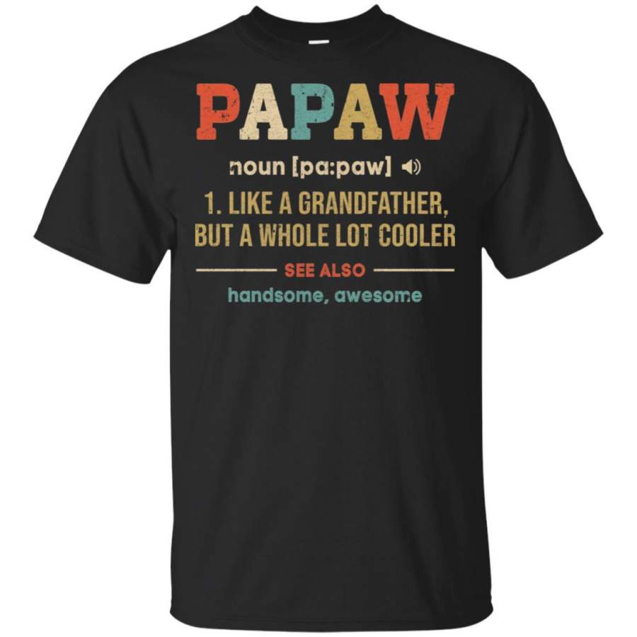 Vintage PaPaw Gifts Grandpa Definition Fathers Day T-shirt