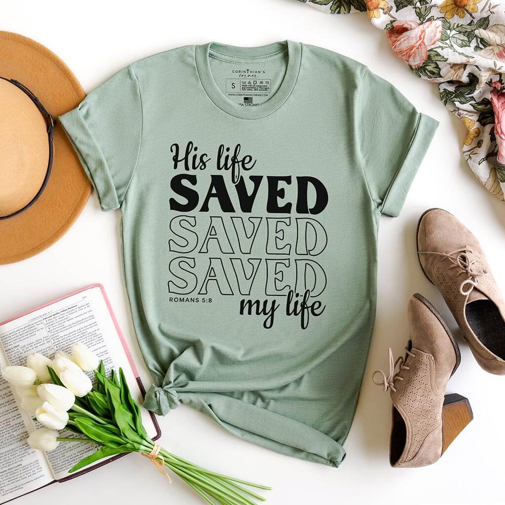 Saved My Life Shirt