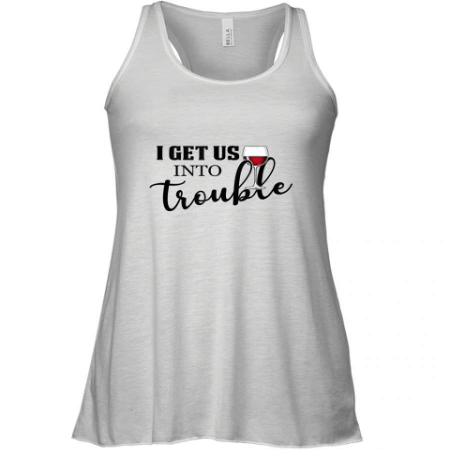 I get us into trouble wine couple shirt Racerback Tank