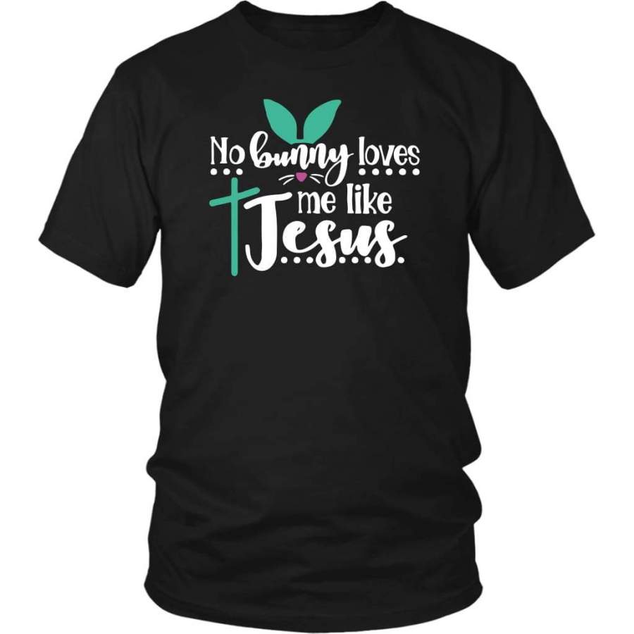 No bunny loves me like Jesus t-shirt | Christian t shirts