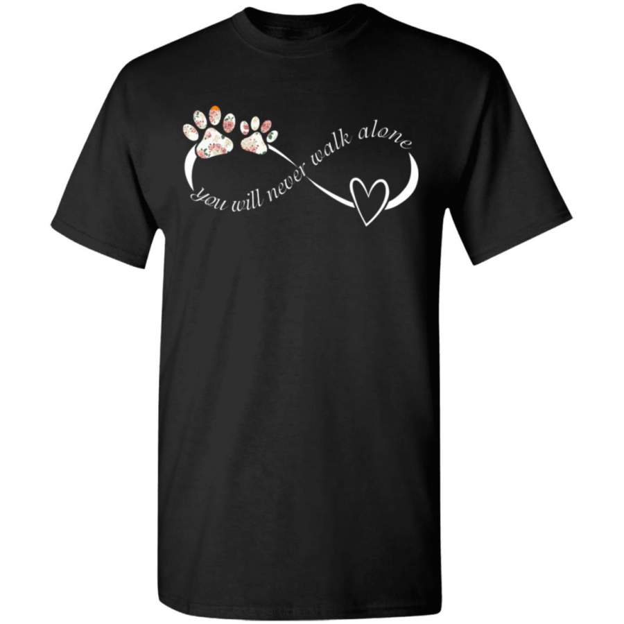 Never Walk Alone Dog Lover Tee Cute Shirt