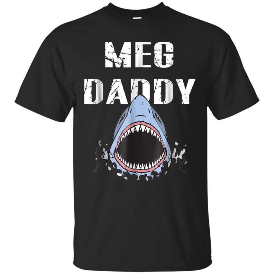 AGR Meg Daddy No Shark Daddy Gift Shirt For Fathers Jaq T-shirt