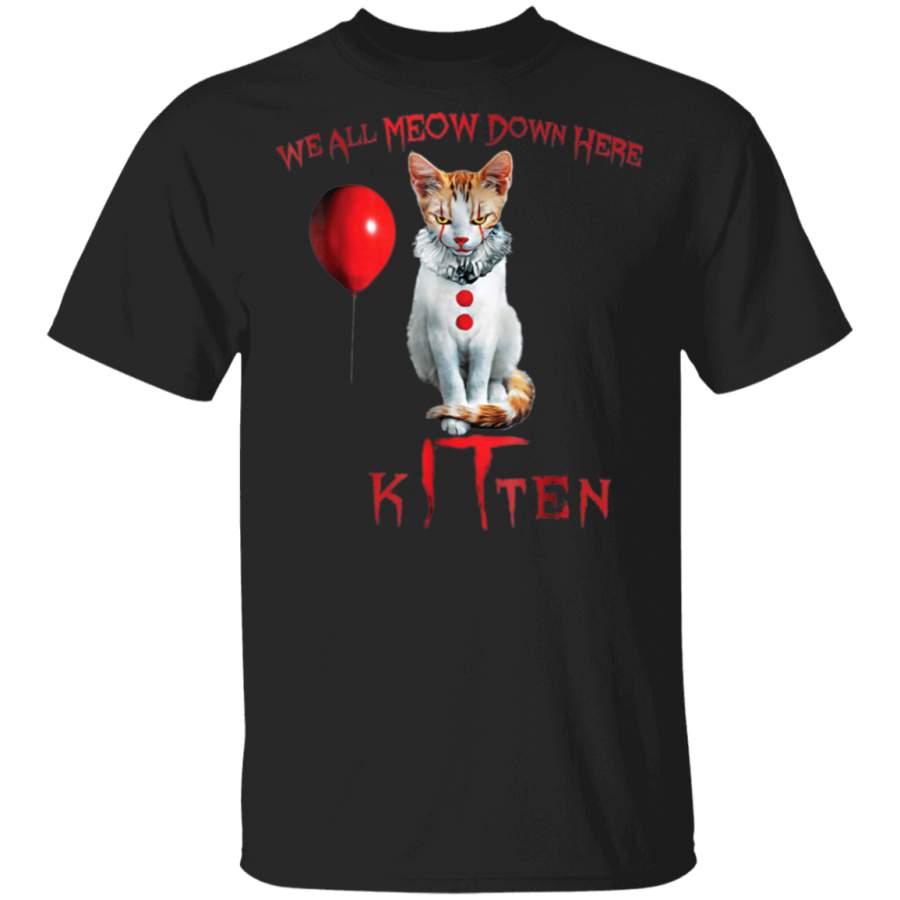 We All MEOW Down Here Clown Cat Kitten T Shirt