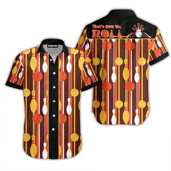 Thats How We Roll Bowling Vintage Style Hawaii Shirt For Men Women Ha101681