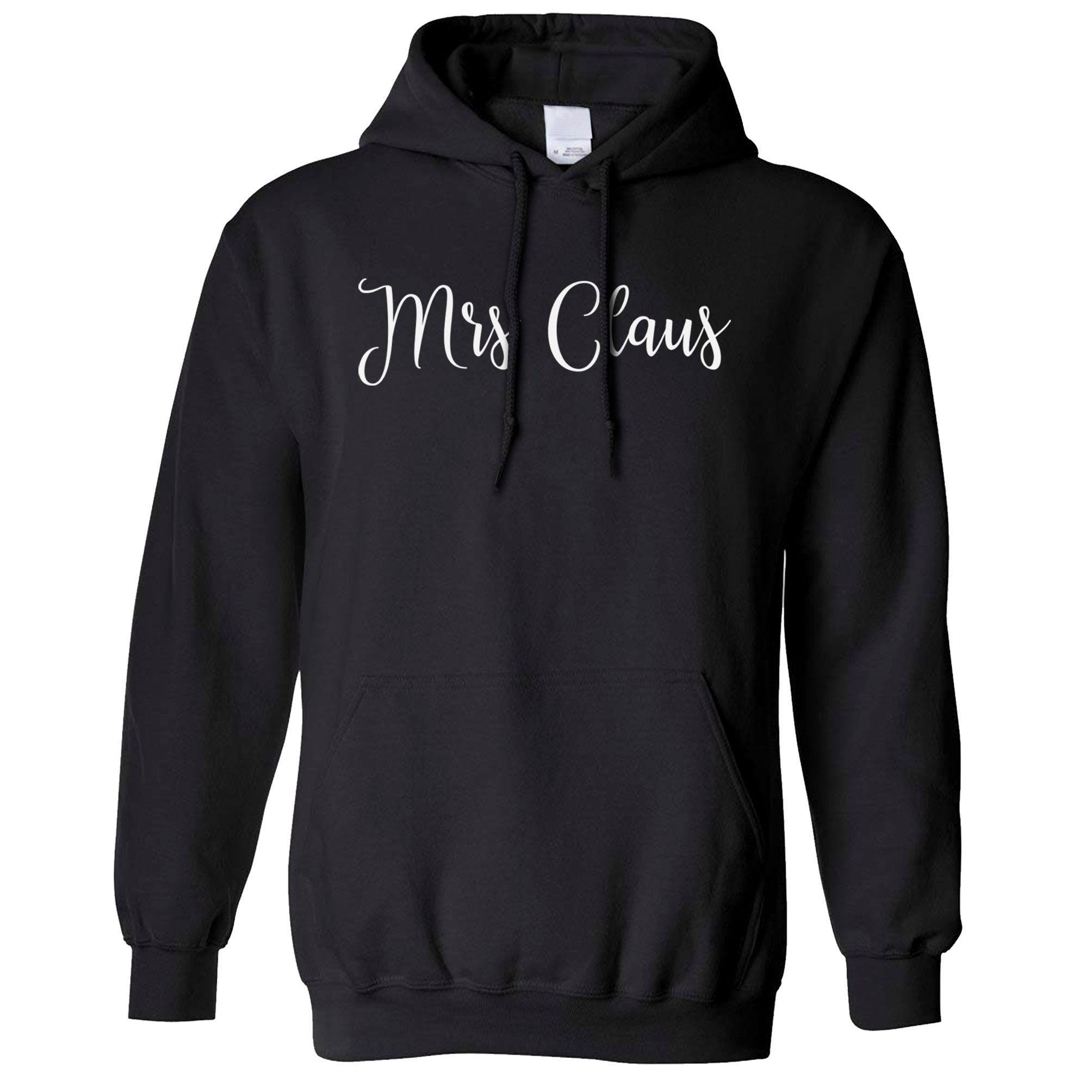 Novelty Christmas Hoodie Mrs Claus Slogan Hooded Jumper
