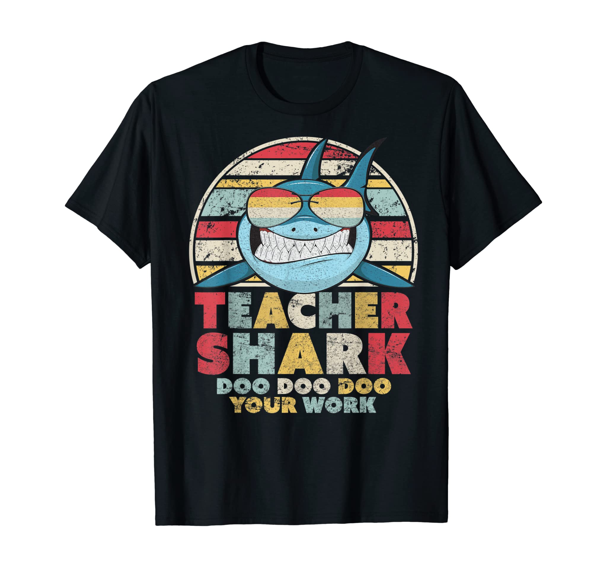 Teacher Shark Doo Doo Doo Your Work Shirt. Retro Style