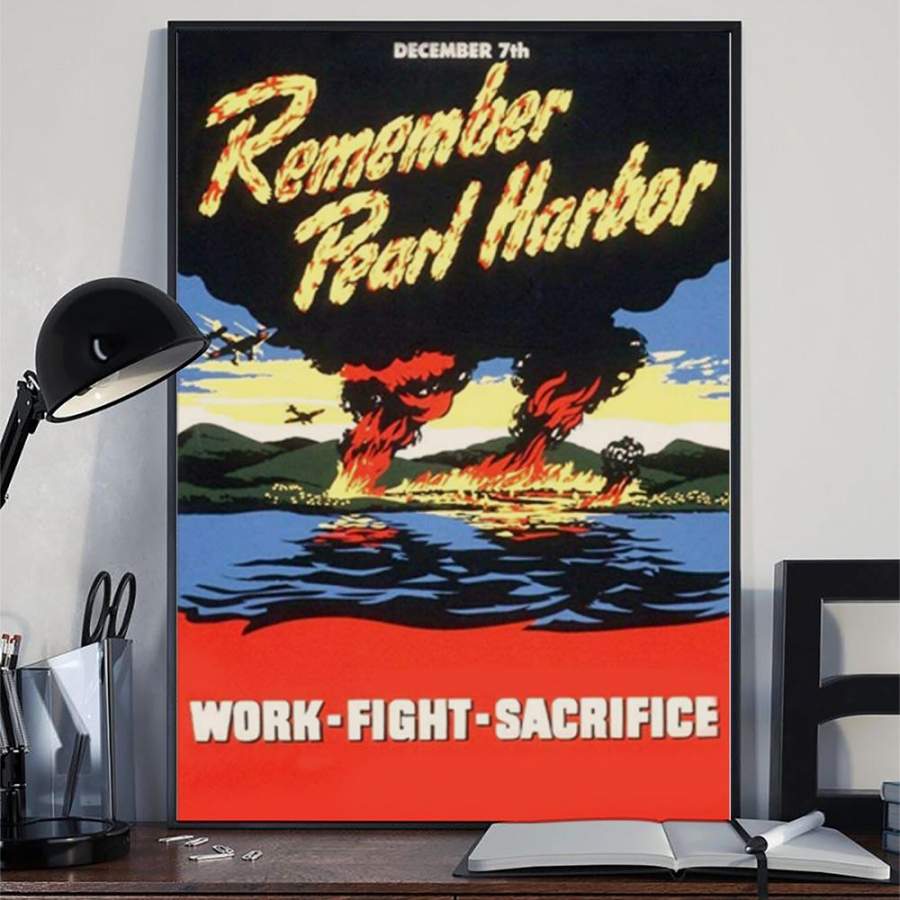 Remember Pearl Harbor Poster For Living Room Decor Christmas Gift For Veterans Idea