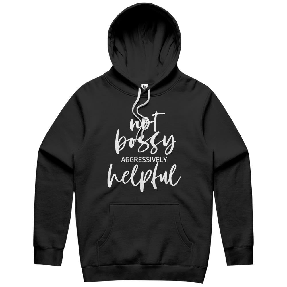 I’M Not Bossy I’M Aggressively Helpful Funny Quote Boss Gift Hoodie