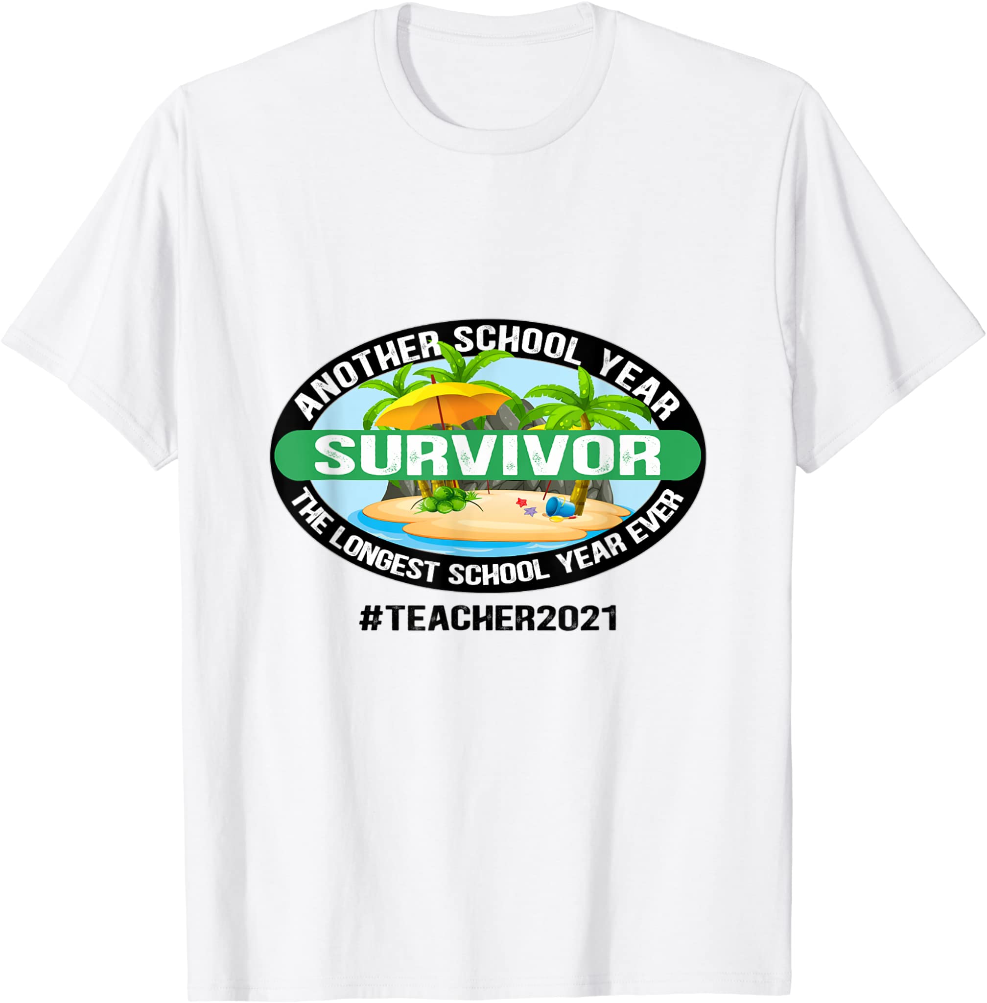 Another School Year survivor teacher 2021, pandemic teaching T-Shirt