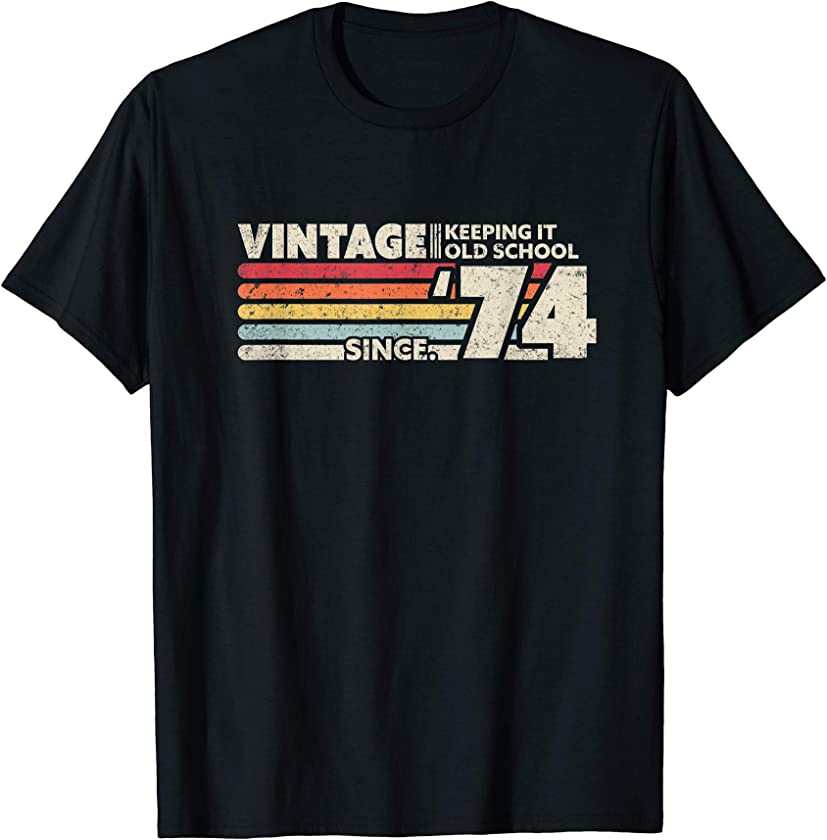 1974 Vintage, Keeping It Old School Since ’74 Retro Birthday T-Shirt