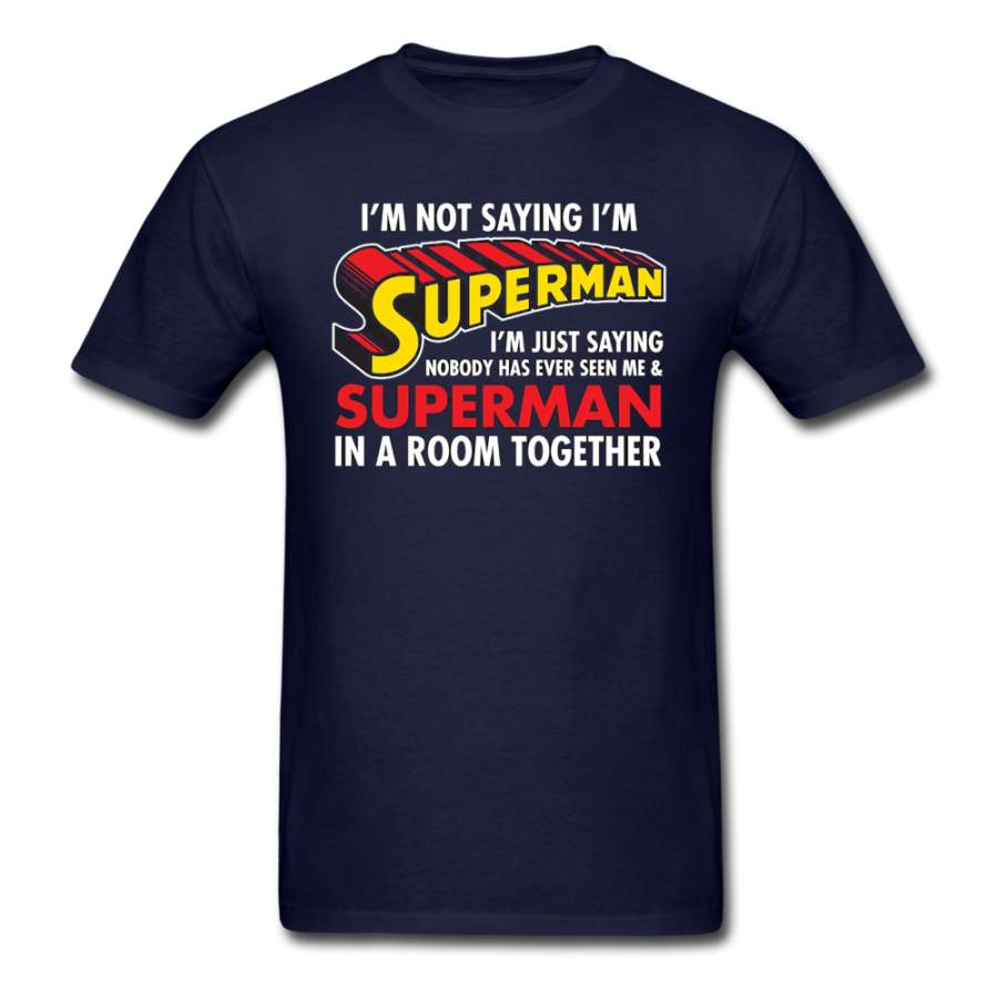 Superman In The Room Men’S T-Shirt
