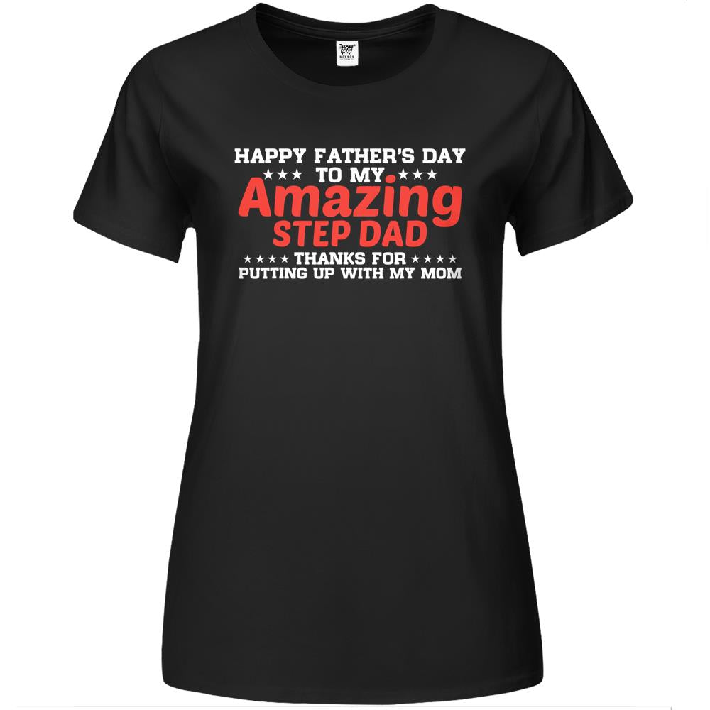 Happy Fathers Day To My Amazing Step Dad Premium Womens Tshirts