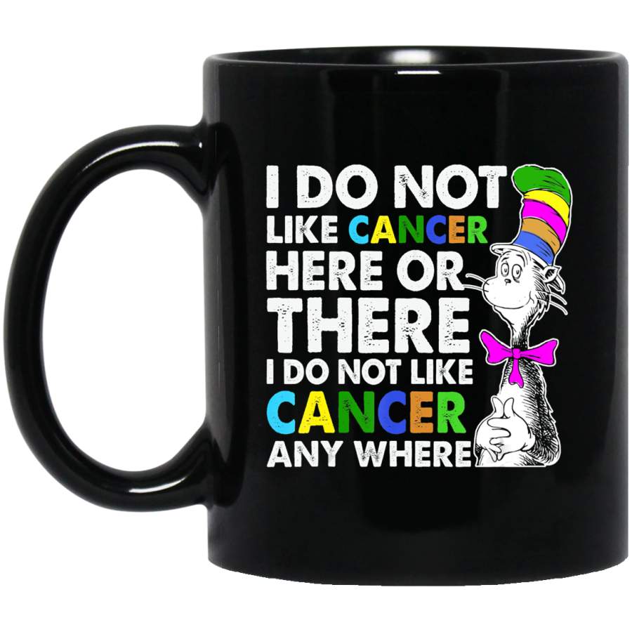 Vintage Retro I Do Not Like Cancer Apparel Here Or There _2626 Coffee Mug