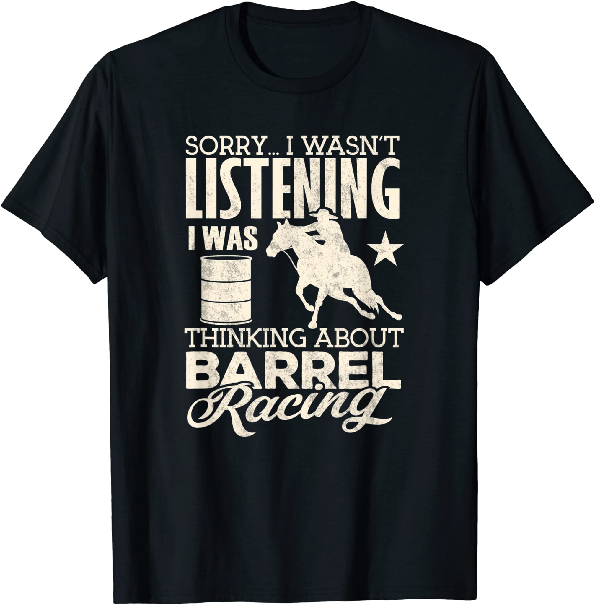 Barrel Racer Girl Shirt Wasn’t Listening Barrel Racing Horse