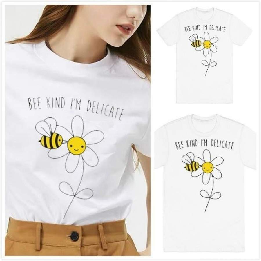 Bee Kind I’m Delicate Funny Bee Kind T-shirt Women Cotton Causal Harajuku Plus Size Tops Save The Bees Cute T Shirt