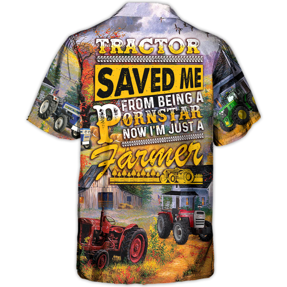 Tractor Save Me From Being A Pornstar Now I’M Just A Farmer Lover Art Style – Hawaiian Shirt – Owl Ohh