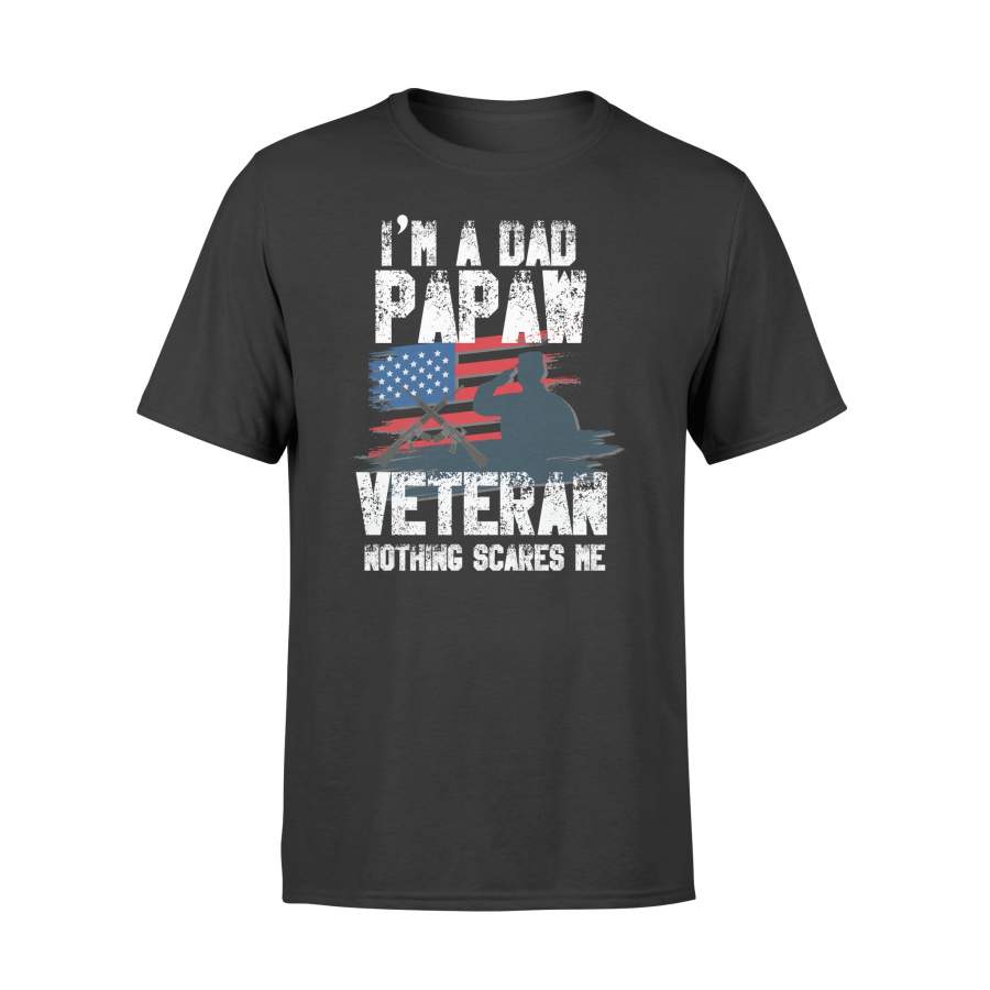 YOLOstuff I am a dad papaw veteran nothing scares me T-shirt