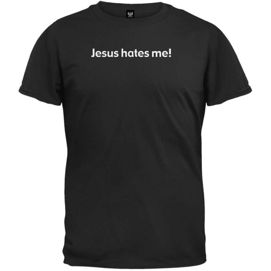 Jesus Hates Me -T-Shirt