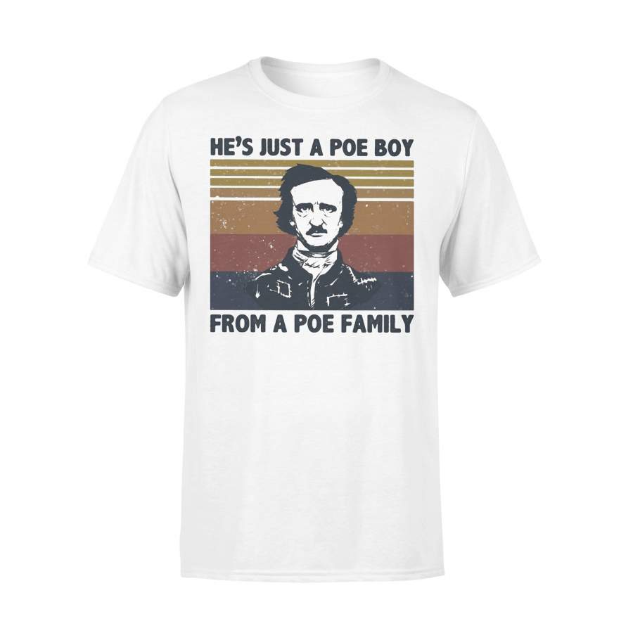 He’s Just A Poe Boy From A Poe Family Art Vintage T-shirt