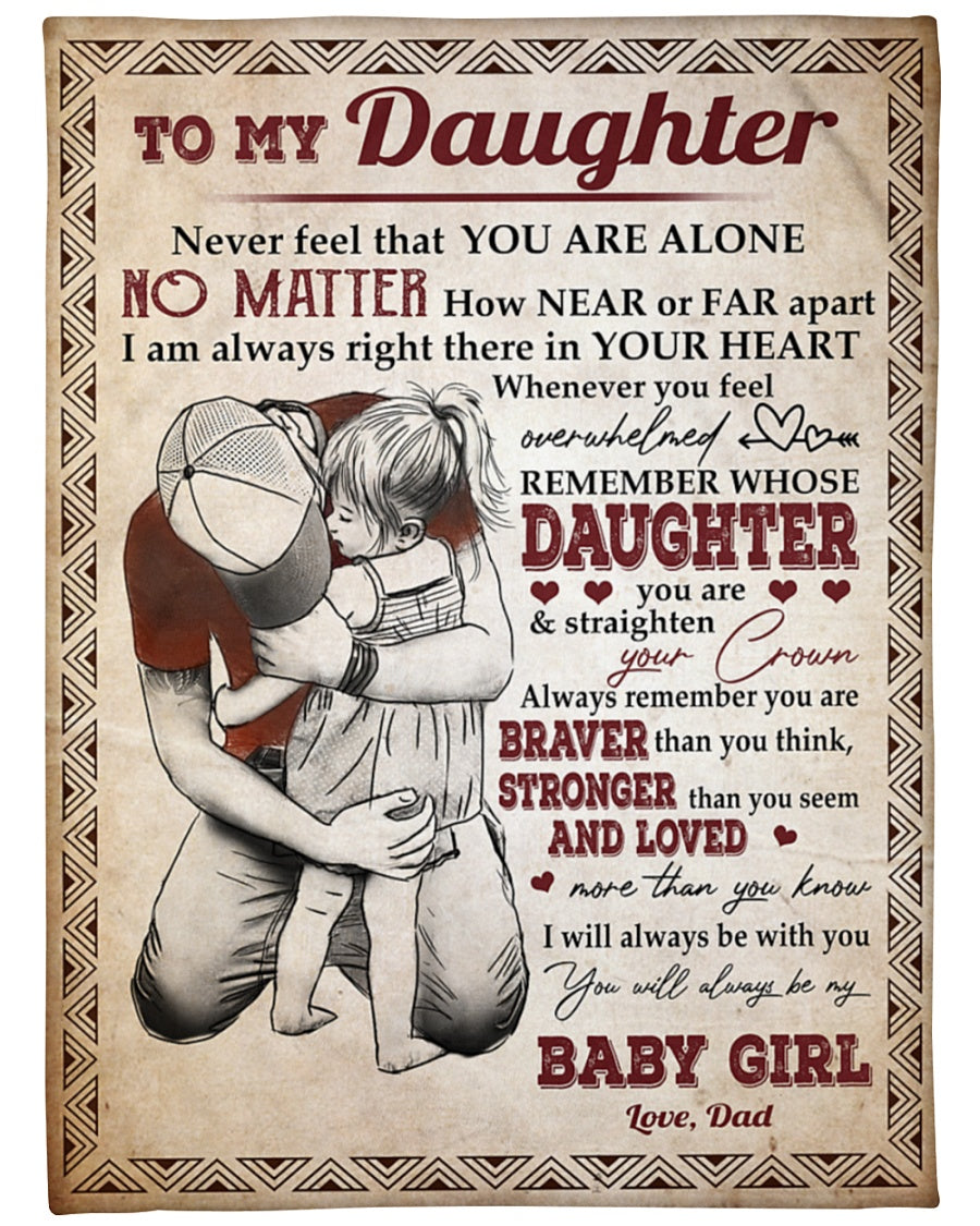 To My Daughter You Will Always Be My Baby Girl Fleece Blanket Gift For Daughter From Dad To Daughter Home Decor Bedding Couch Sofa Soft And Comfy Cozy