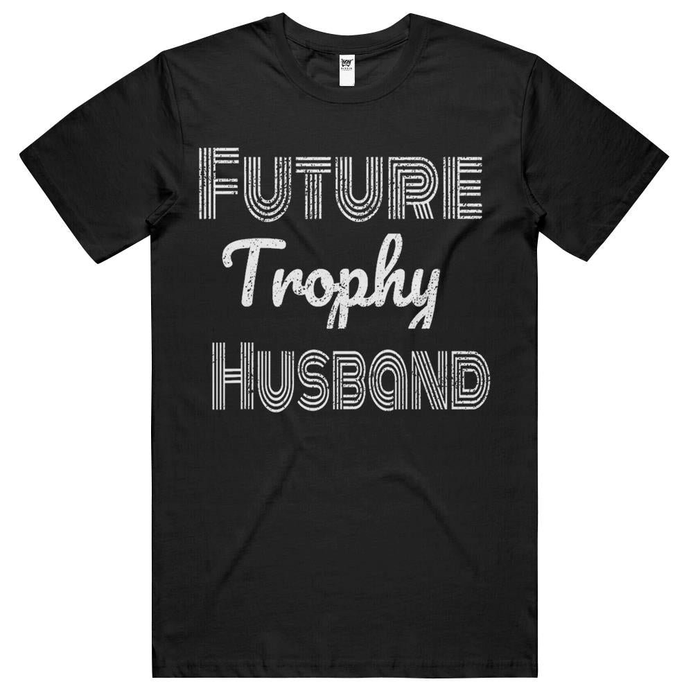Future Trophy Husband Tshirt Fiance Shirt Groom To Be Gifts T Shirts ...