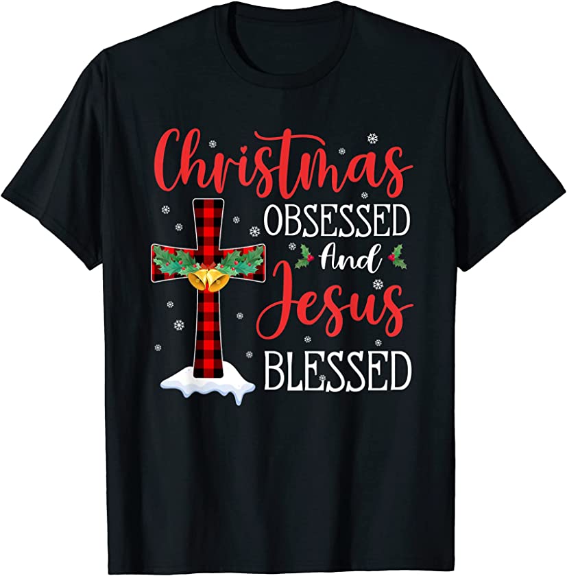 Xmas Obsessed God Jesus Christ Blessed Plaid Cross Christmas T Shirt Drggr 5137