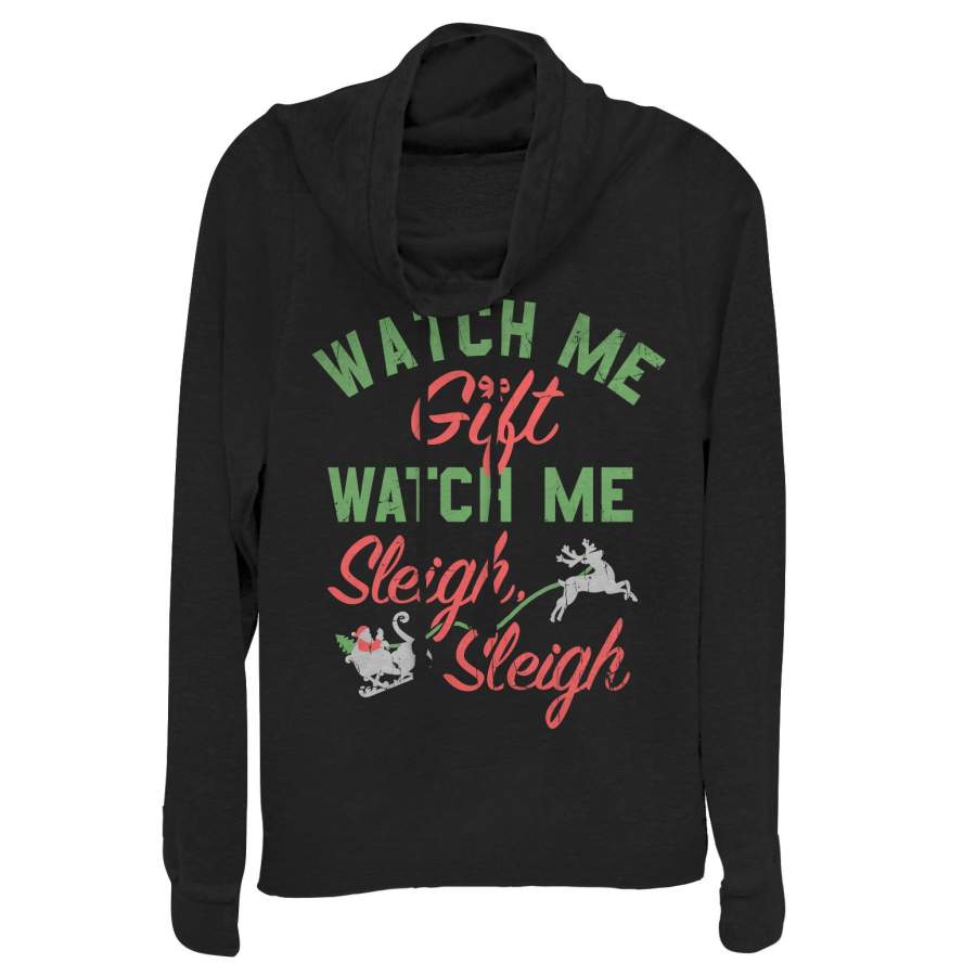 CHIN UP Junior’s Christmas Watch Me Sleigh Cowl Neck Sweatshirt