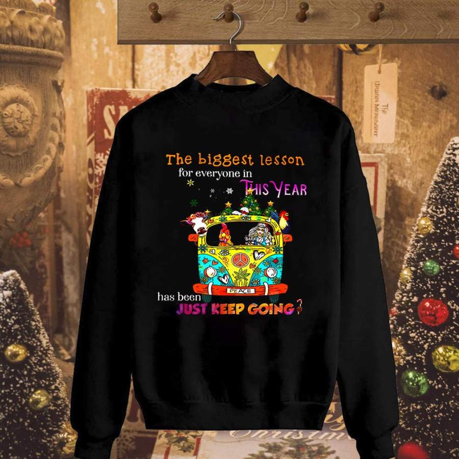 Hippie style just keep going the biggest lesson xmas tree cute cow rooster farm black sweatshirt for men and women S-5XL