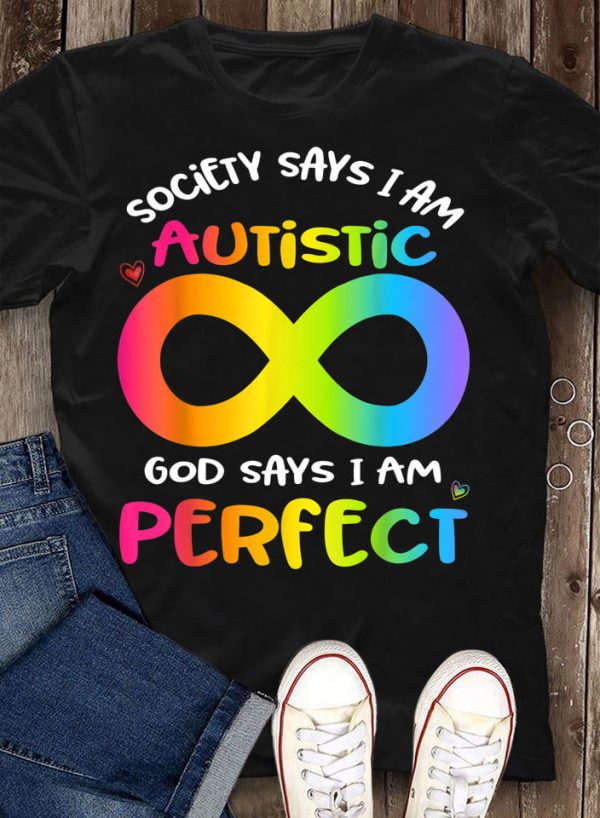 God Says I Am Perfect Autism Unisex T-Shirt For Men Women Kid Autism Awareness Shirts Gifts Ht