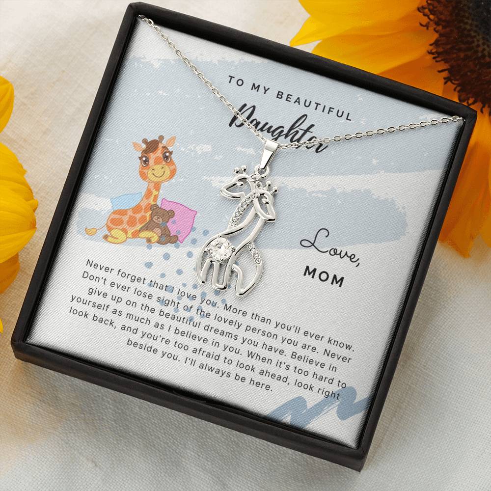 To My Beautiful Daughter – Never Forget That I Love You – Giraffe Necklace