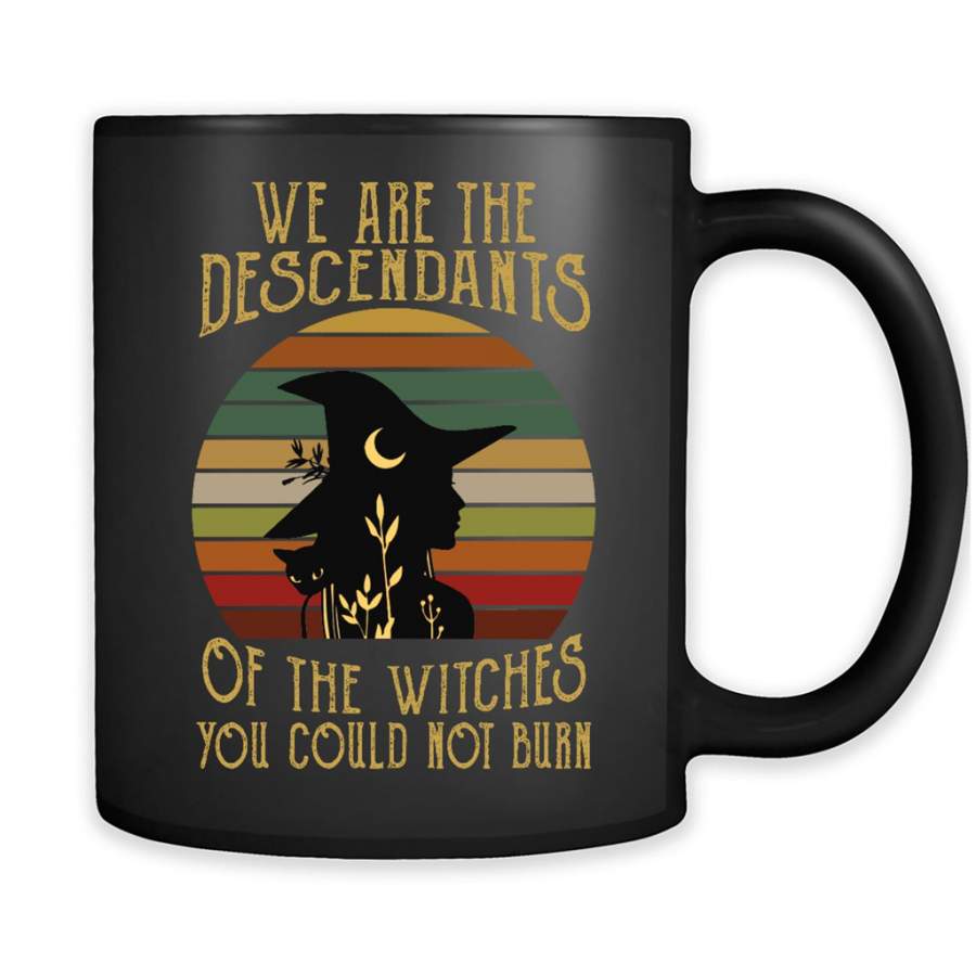 We Are The Descendants Of The Witches You Could Not Burn Classic Vintage – Full-Wrap Coffee Black Mug