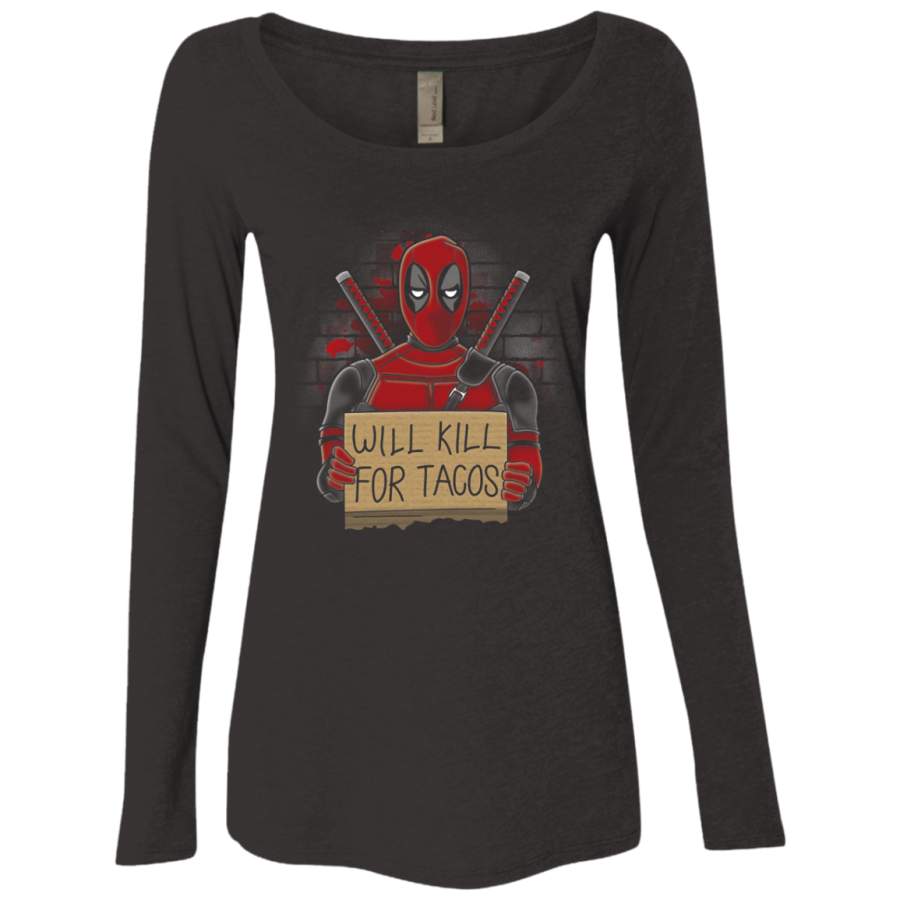 Will Kill for Tacos Women’s Triblend Long Sleeve Shirt