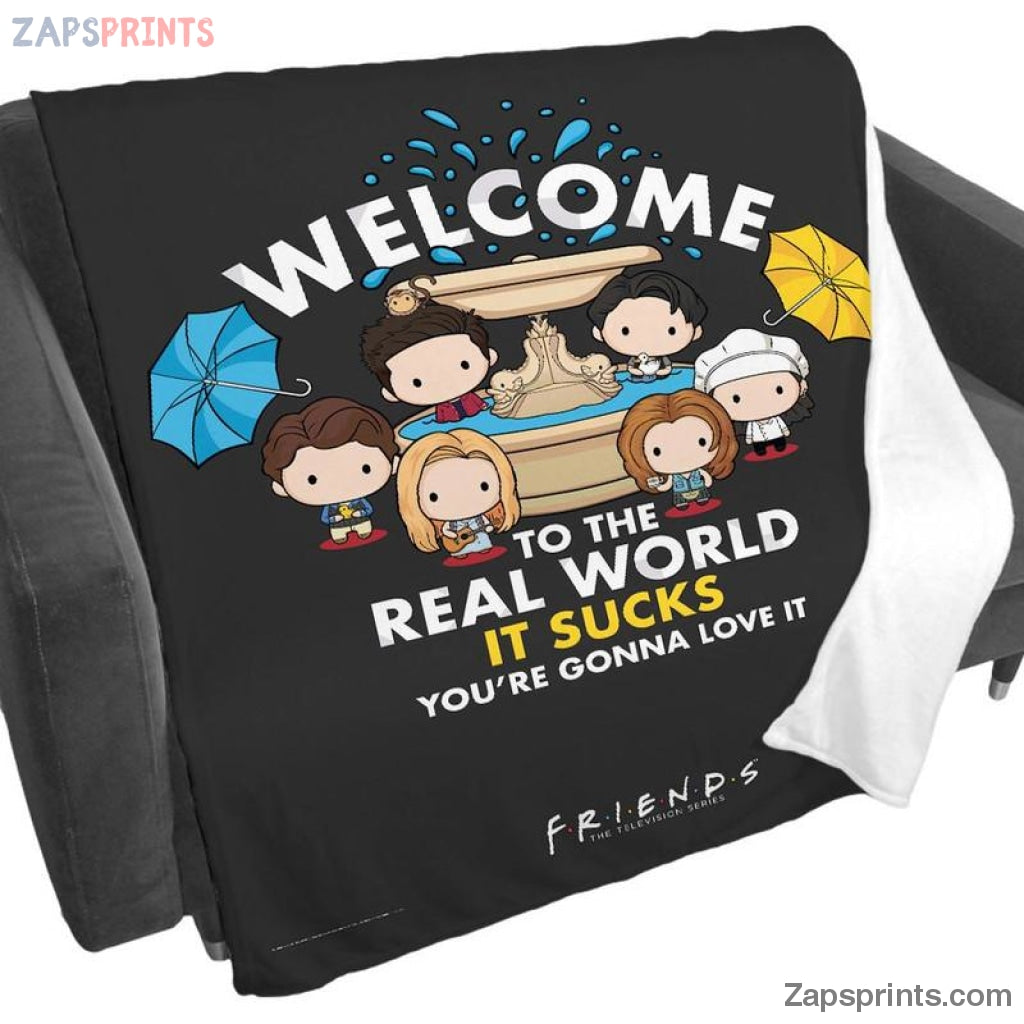 Welcome To The Real World Friends Movie The Television Series Blanket