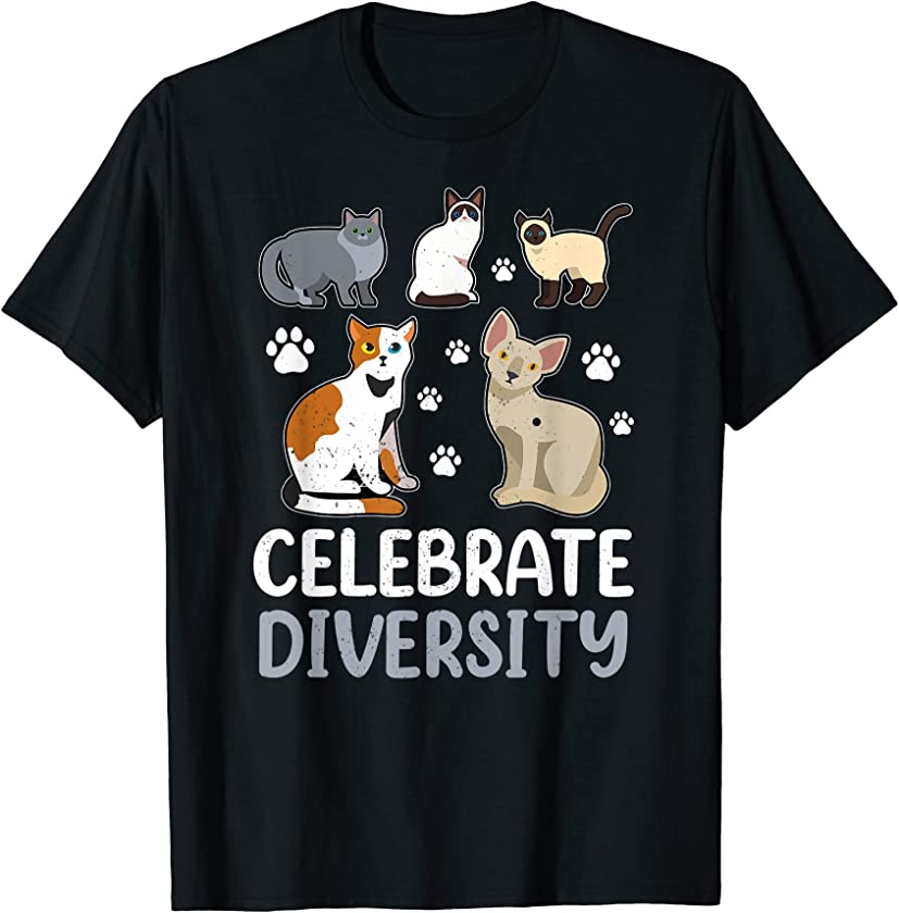 Celebrate Diversity Cat Cute Kitten Kitty Owner Cats Lovers T-Shirt