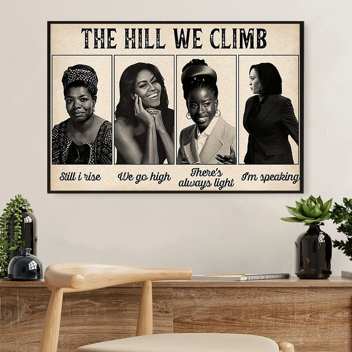 The Hill We Climb Poster Canvas – Black Pride – Gift For Black Girl Evg84636