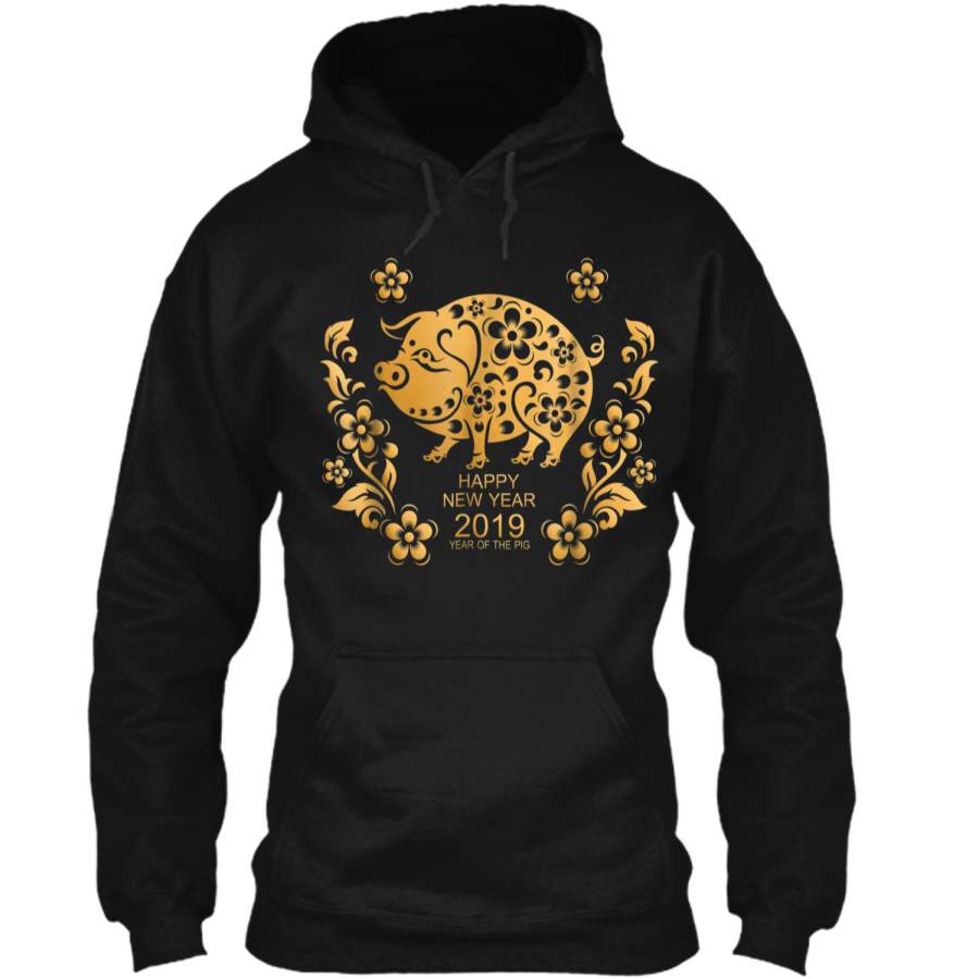 2019 Happy New Year  Chinese Zodiac Pig Year  Pullover Hoodie 8 oz