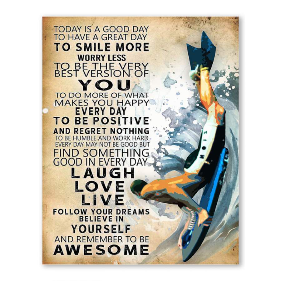 Today Is A Good Day To Have A Great Day Giving Bodyboarding  Athletes Poster