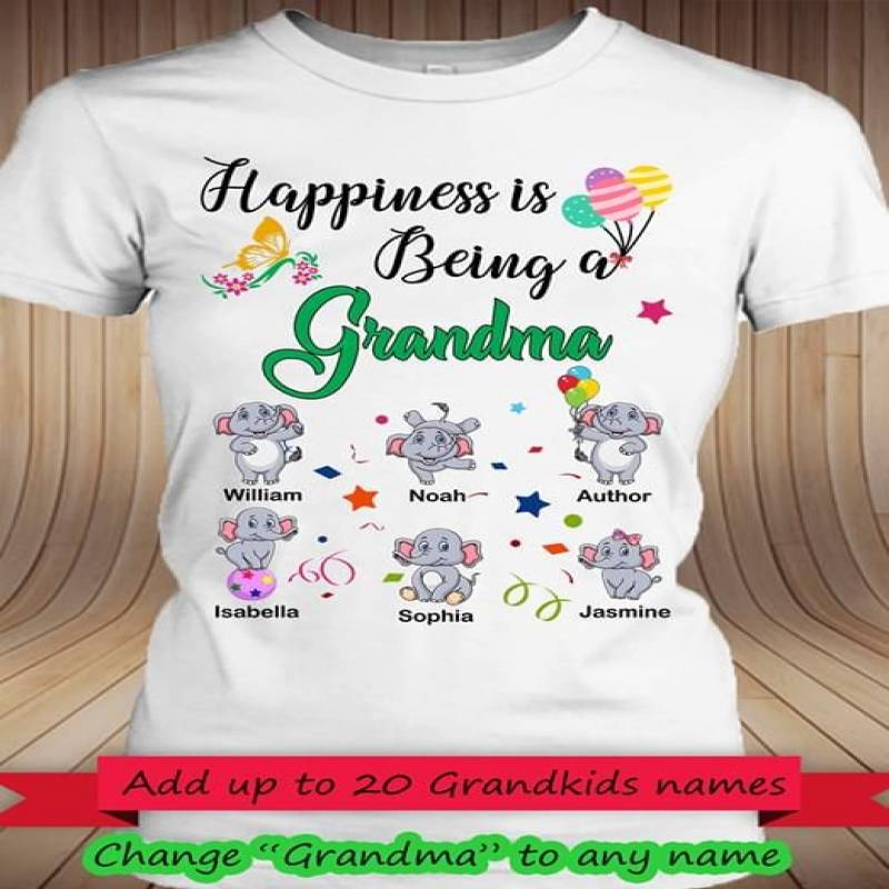 Happiness Is Being A Grandma William Noah Author Isabella Sophia Jasmine Quotes And Beautiful Imagine Art Print Elephant Circus White Men And Women T Shirt S-5Xl