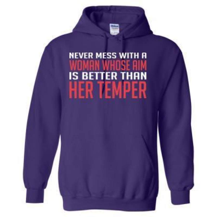 AGR Never Mess With A Woman Whose Aim Is Better Than Her Temper – Heavy Blend™ Hooded Sweatshirt