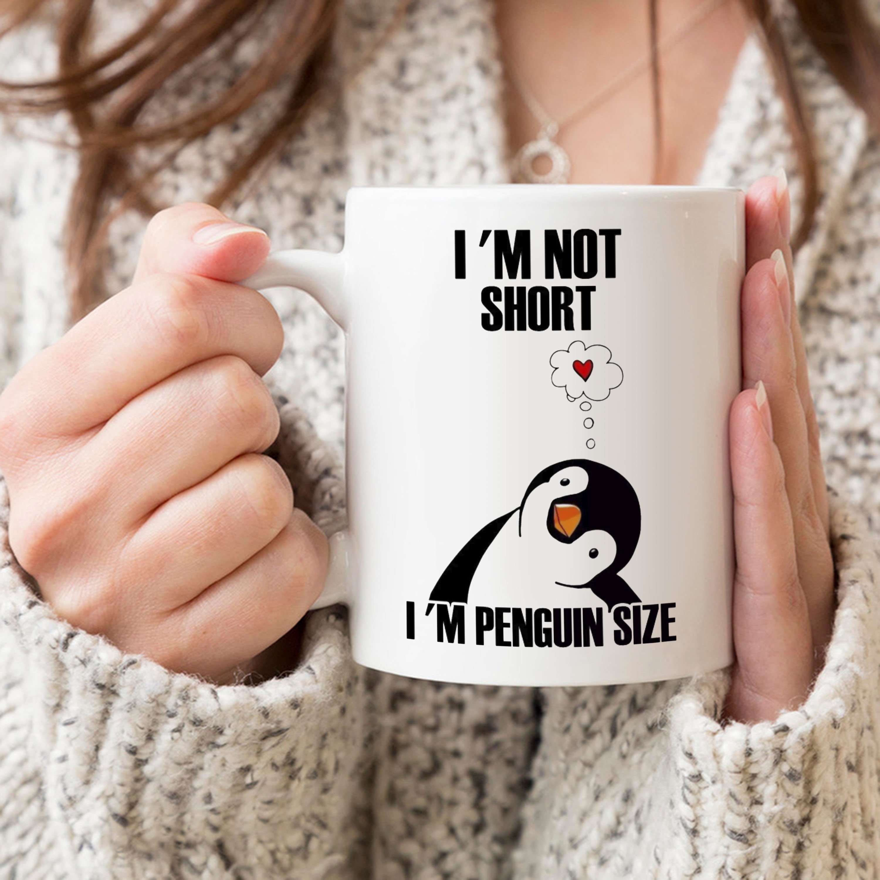 Lovely Penguin Gifts – I’m Not Short I’m Penguin Size Coffee, Valentine Gifts 11Oz, 15Oz Ceramic Mug