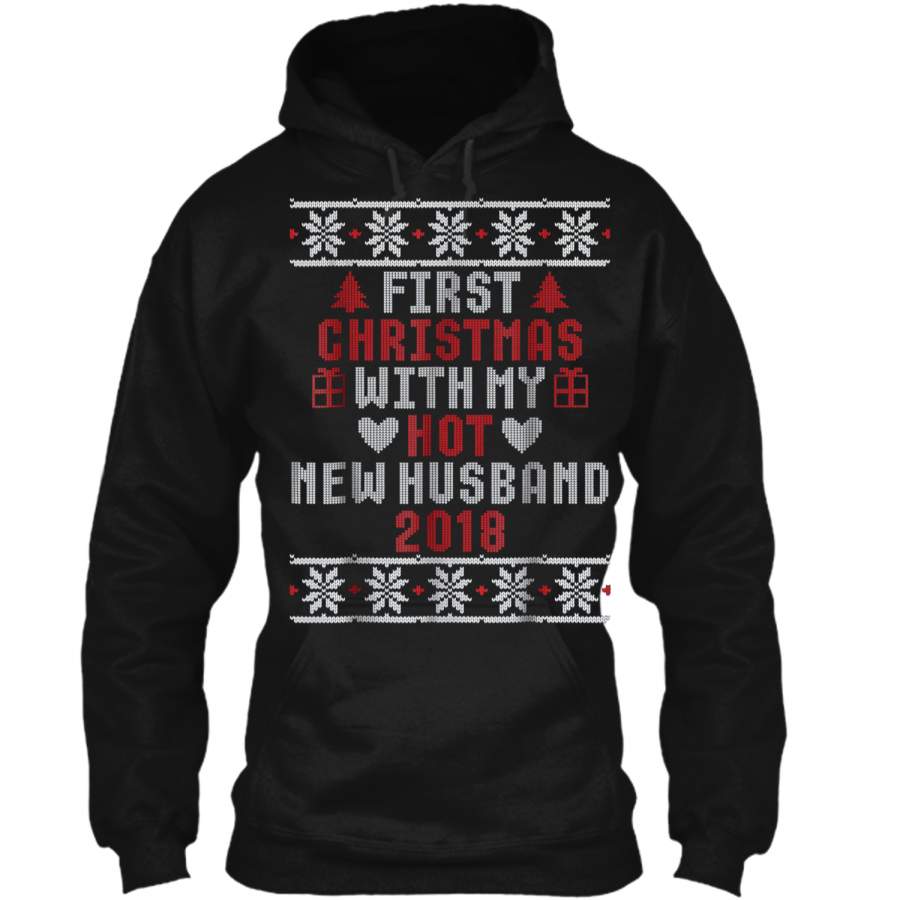 First Christmas With My Hot New Husband  2018 Gift Pullover Hoodie   Christmas Gift Ideas