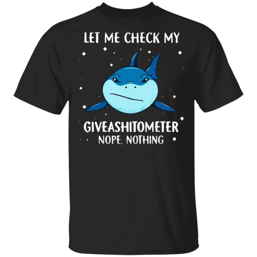 Shark Let Me Check My Giveashitometer Nope Nothing T-Shirt Funny science Shirts Saying